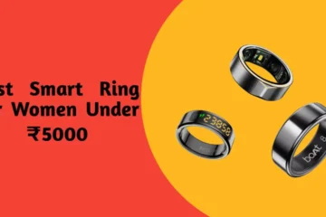 Best Smart Rings For Women Under 5,000