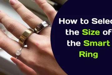 How to Select the Size of the Smart Ring