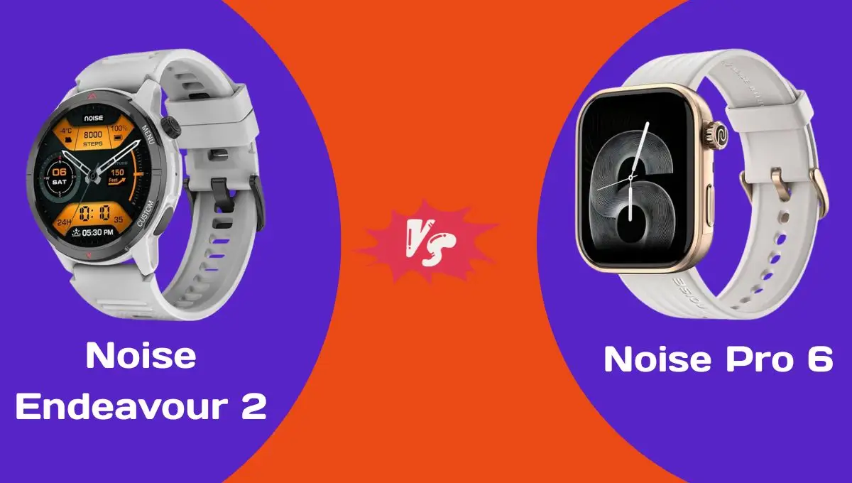 Noise Endeavour 2 vs Noise Pro 6