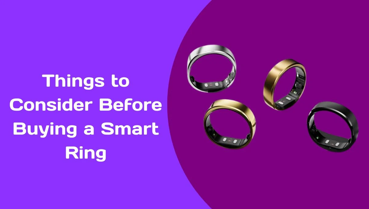 Things to Consider Before Buying a Smart Ring