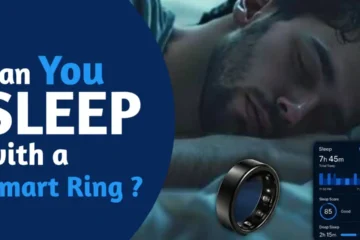 Can You Sleep with a Smart Ring? Everything You Need to Know
