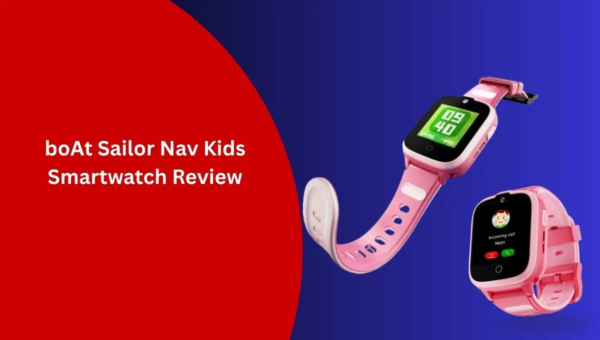 boAt Sailor Nav Kids Smartwatch Review